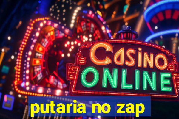 putaria no zap
