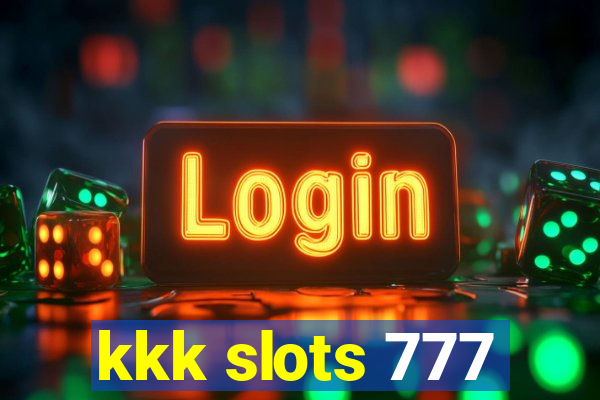 kkk slots 777