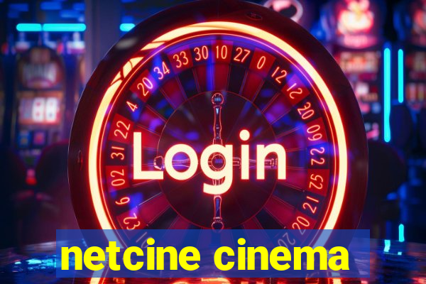 netcine cinema