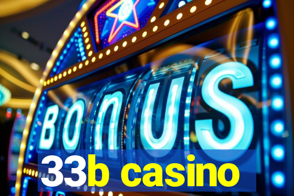 33b casino