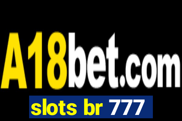 slots br 777
