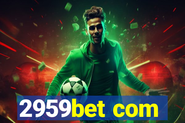 2959bet com