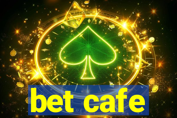 bet cafe