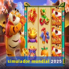 simulador mundial 2025