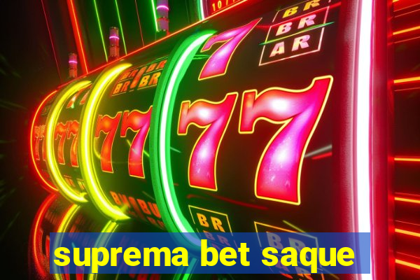 suprema bet saque