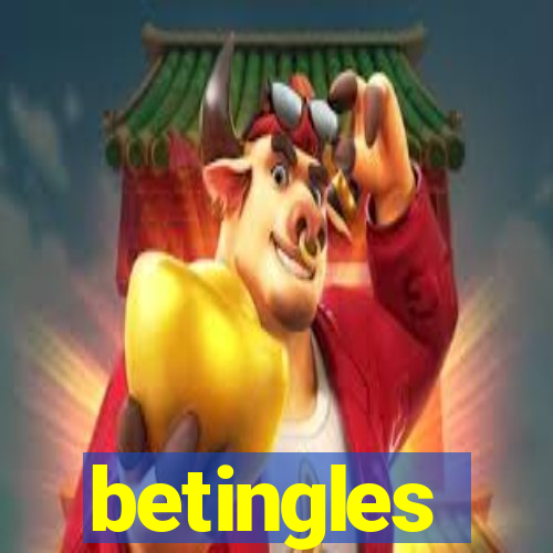betingles