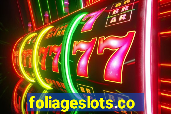 foliageslots.com