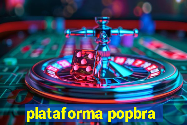 plataforma popbra