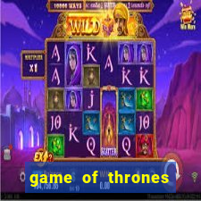 game of thrones legendado online