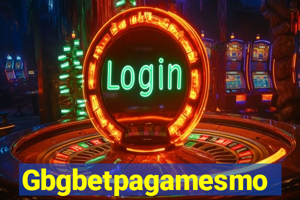 Gbgbetpagamesmo