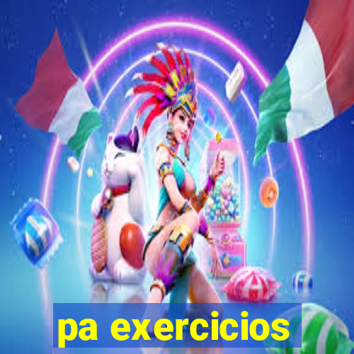 pa exercicios