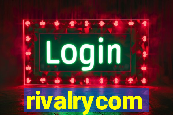 rivalrycom