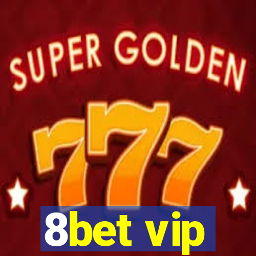 8bet vip