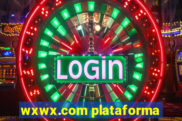 wxwx.com plataforma