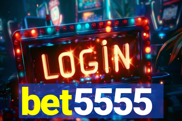 bet5555
