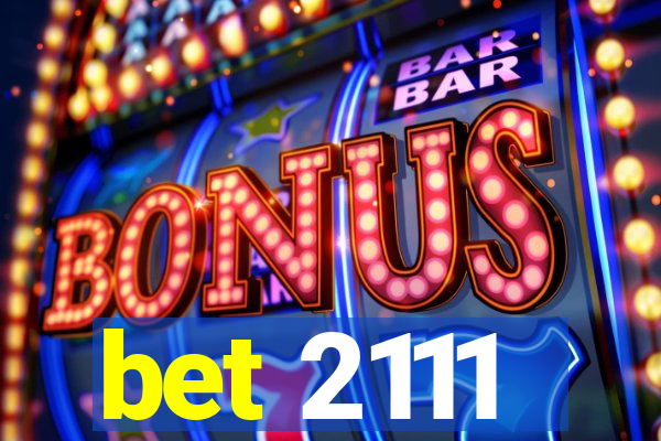 bet 2111