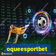oqueesportbet