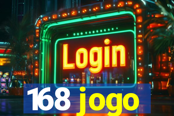 168 jogo
