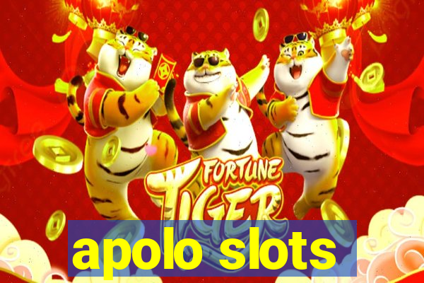 apolo slots