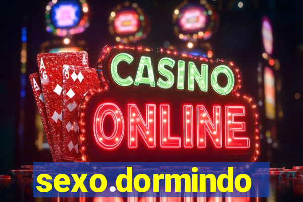 sexo.dormindo