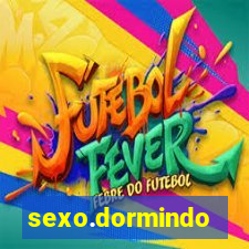 sexo.dormindo