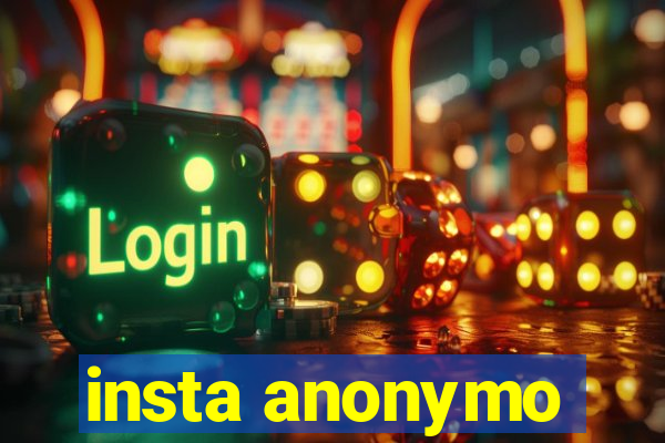insta anonymo