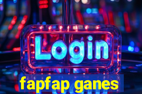 fapfap ganes
