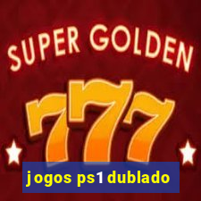 jogos ps1 dublado