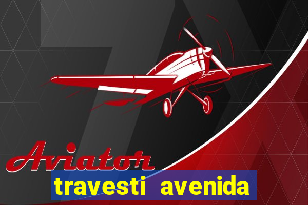 travesti avenida cruzeiro do sul