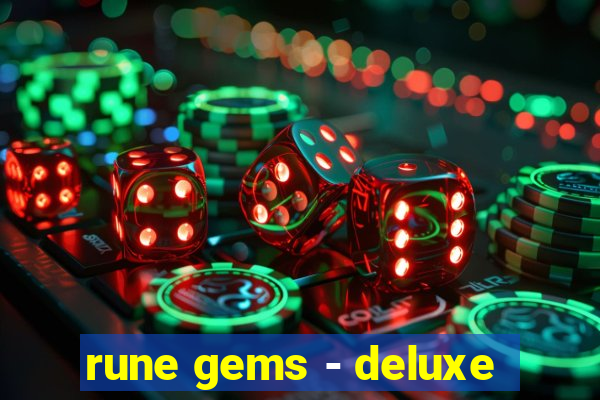 rune gems - deluxe