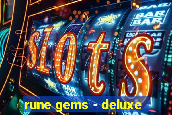 rune gems - deluxe