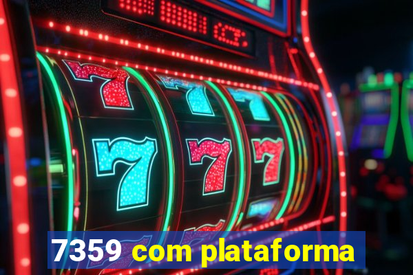 7359 com plataforma