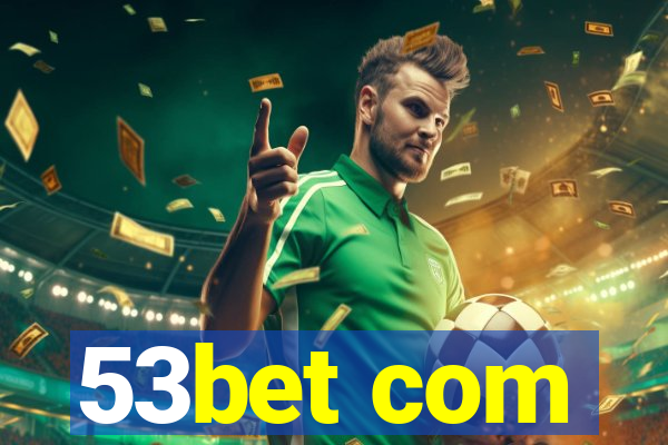 53bet com