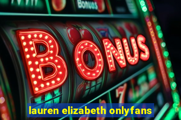 lauren elizabeth onlyfans