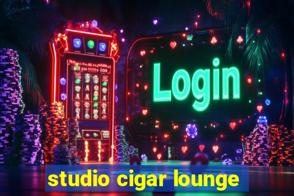studio cigar lounge