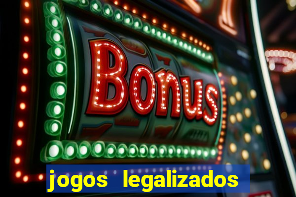 jogos legalizados no brasil