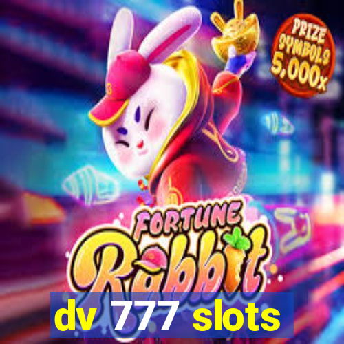 dv 777 slots