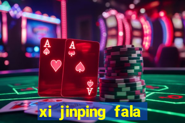 xi jinping fala quantos idiomas