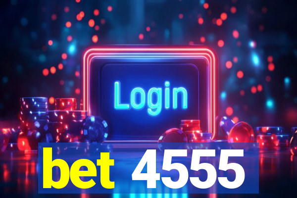 bet 4555