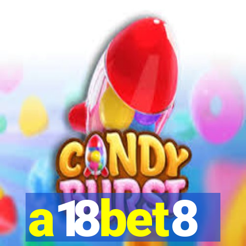 a18bet8