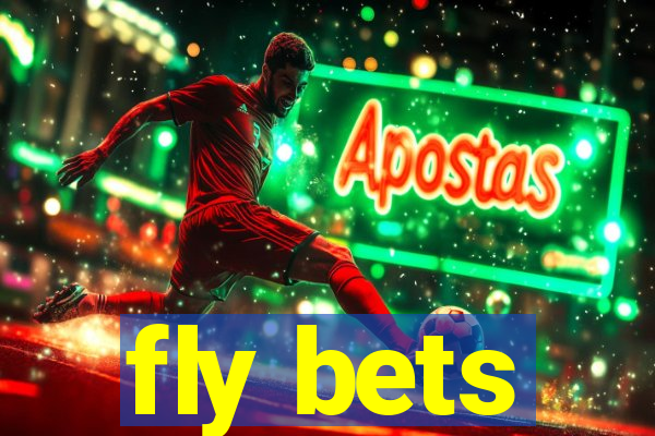 fly bets