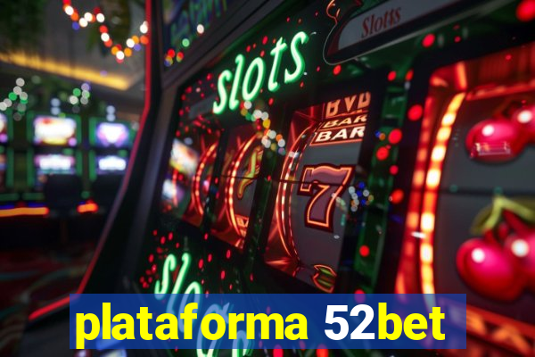 plataforma 52bet