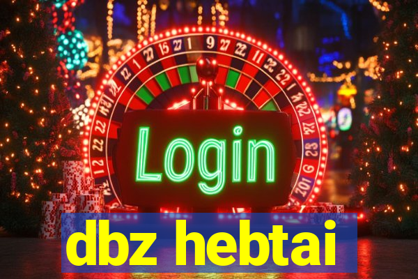 dbz hebtai