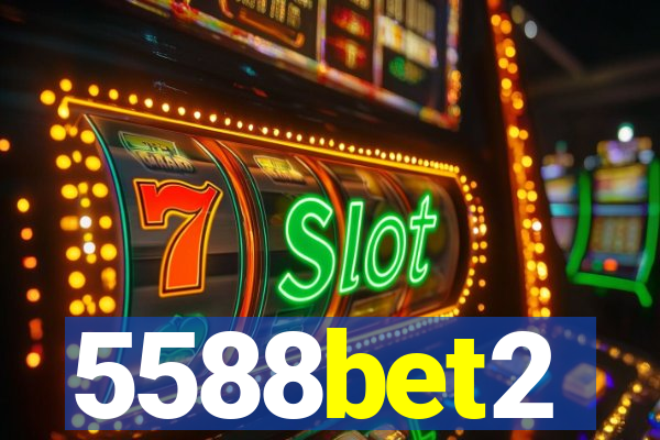 5588bet2
