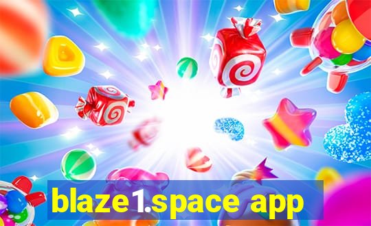 blaze1.space app