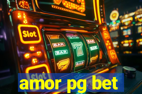 amor pg bet