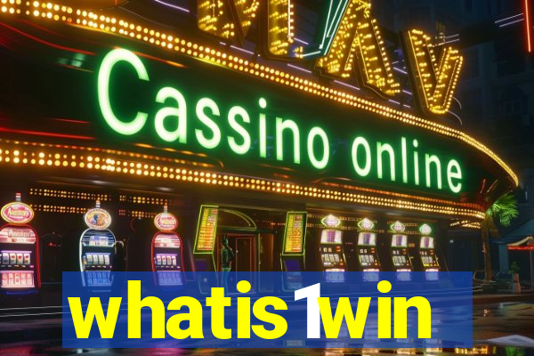 whatis1win