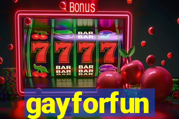 gayforfun