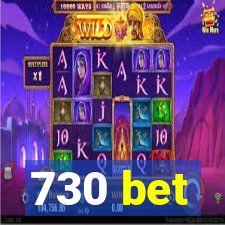 730 bet