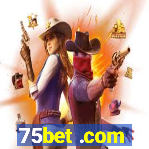 75bet .com